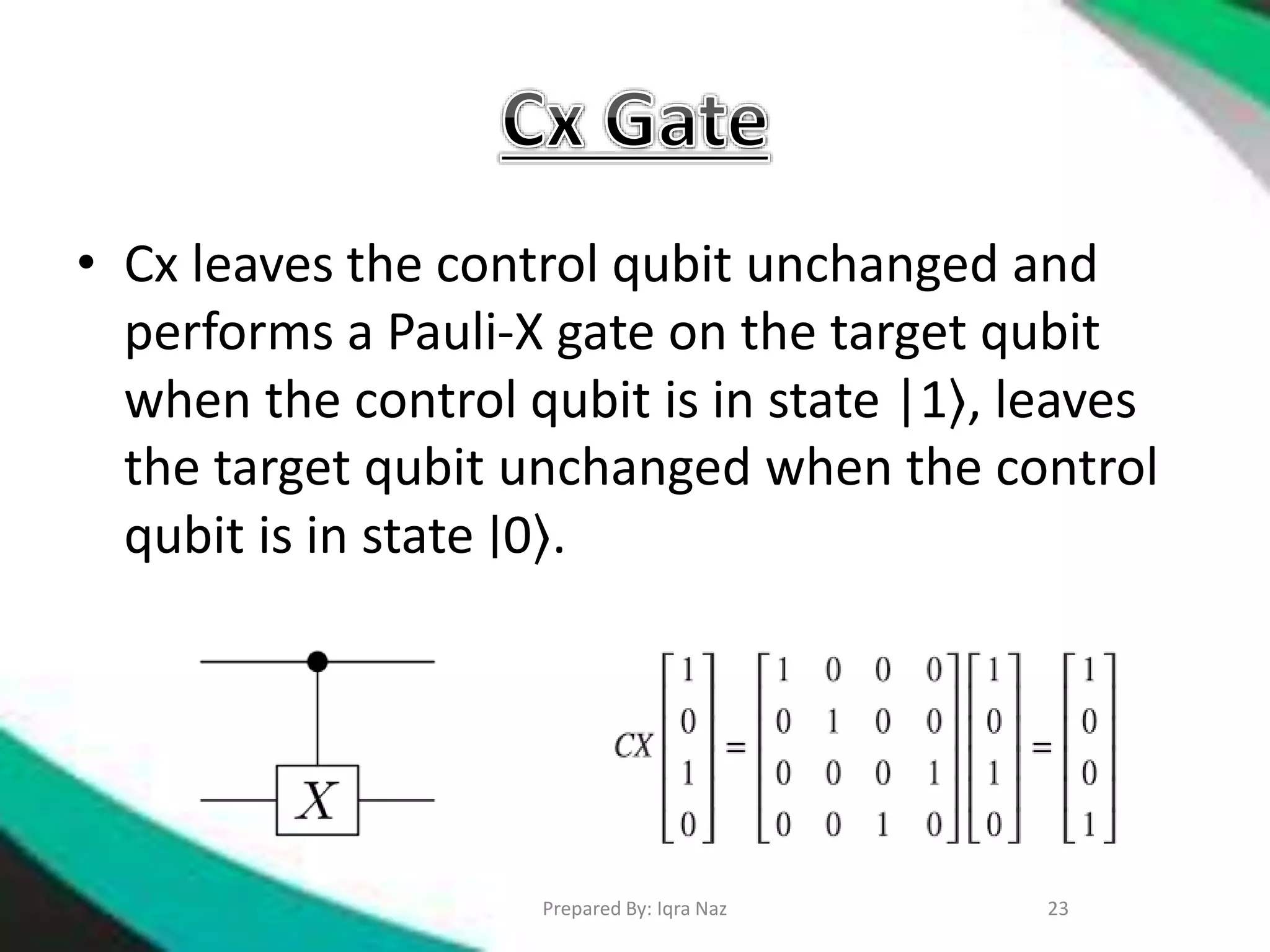 Cx Gate Quantum gates | PPTX