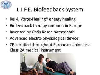 Quantum Healing with the Biofeedback L.I.F.E. System | PPTX