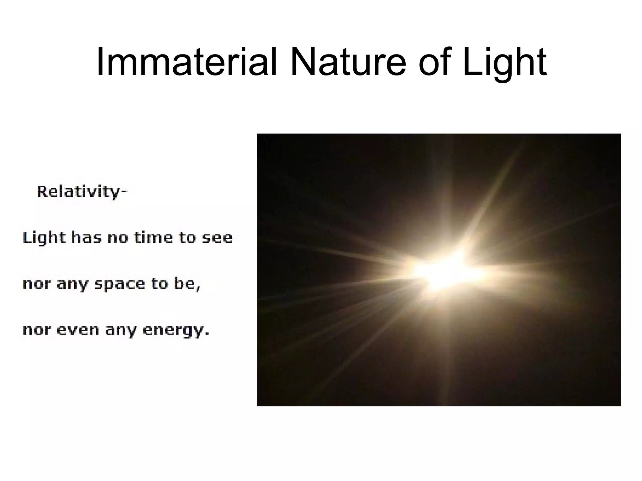 Immaterial Nature of Light 