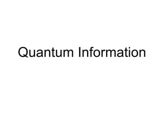 Quantum Information 