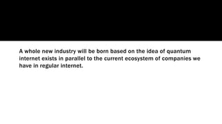Quantum Internet Explained