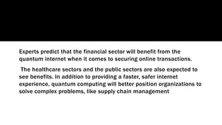 Quantum Internet Explained