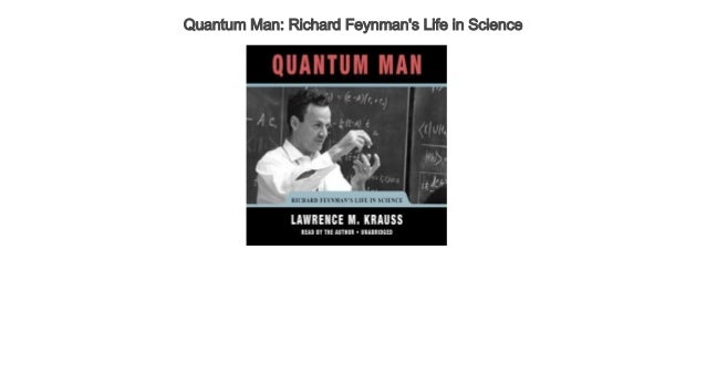Quantum Man Richard Feynman S Life In Science Free Audio Books Trial