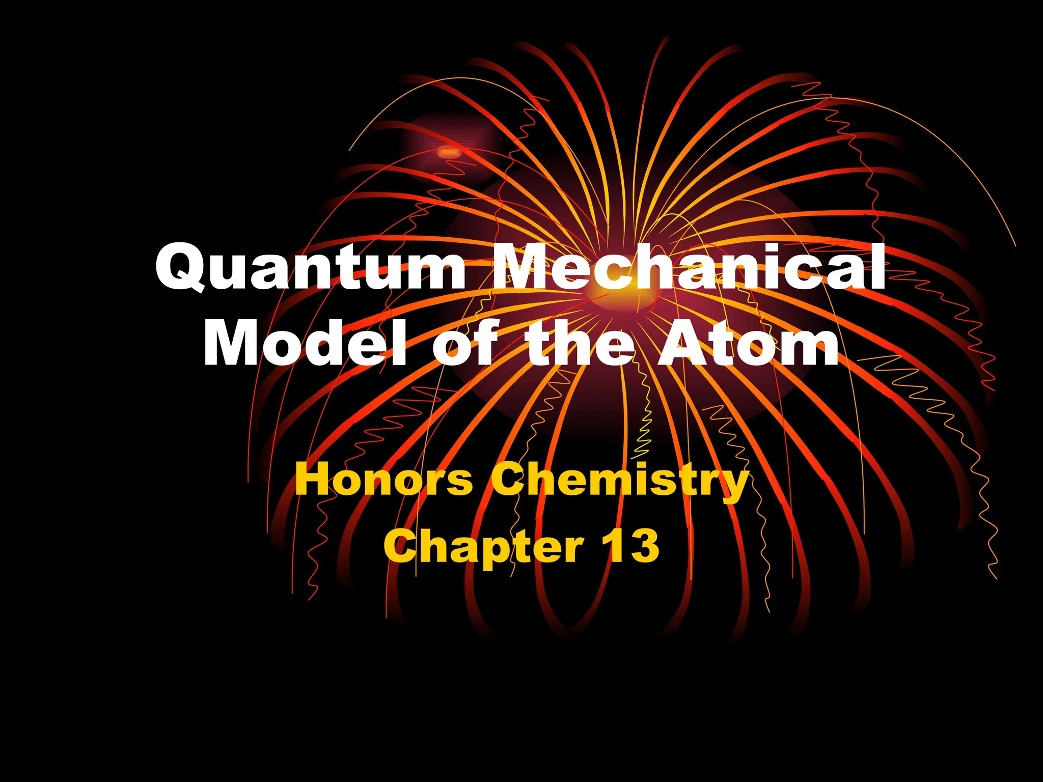 Quantum Mechanical Model of the Atom presentation | PPT