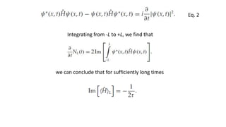Integrating from -L to +L, we find that
Eq. 2
we can conclude that for sufficiently long times
 
