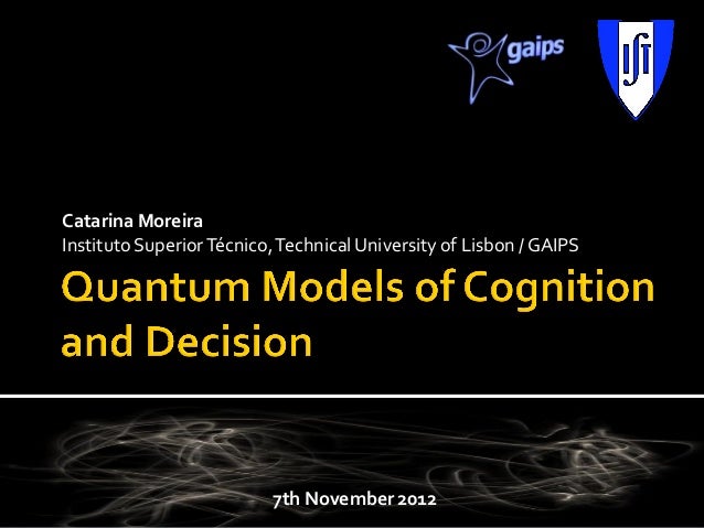 Quantum Models Of Cognition And Decision