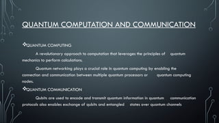 QUANTUM_NETWORKING.pptx a ppt on quantum networking | PPTX