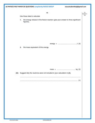 A2 PHYSICS PAST PAPER CIE QUESTIONS compiled By RACSO GROUP racsostudenthelp@gmail.com
 