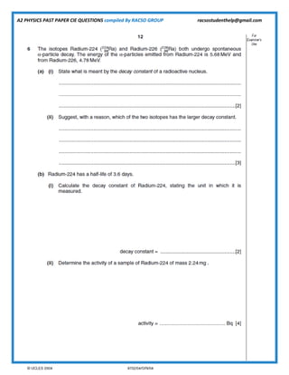 A2 PHYSICS PAST PAPER CIE QUESTIONS compiled By RACSO GROUP racsostudenthelp@gmail.com
 
