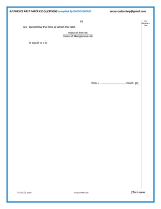 A2 PHYSICS PAST PAPER CIE QUESTIONS compiled By RACSO GROUP racsostudenthelp@gmail.com
 