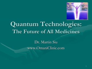 Quantum therapies