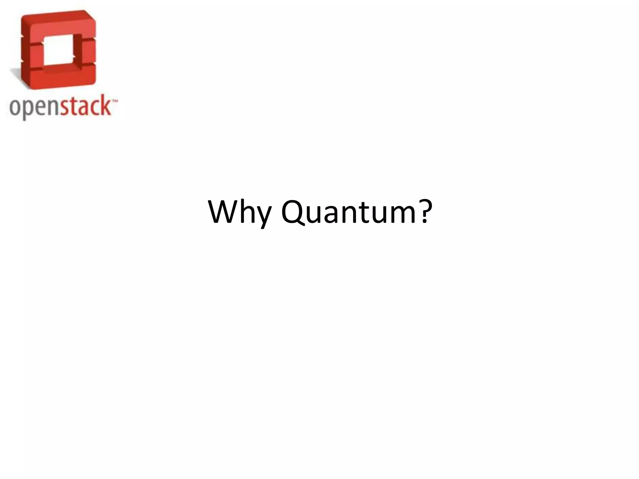 Why Quantum?
 