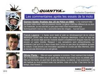 12
2010
Les commentaires après les essais de la moto
Damien Godet, finaliste des JO de Pékin en BMX : « J’ai vraiment hâte...