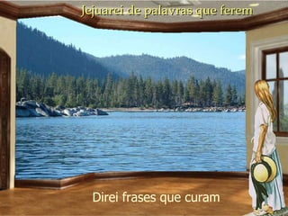 Direi  frases que curam Jejuarei de palavras que ferem 
