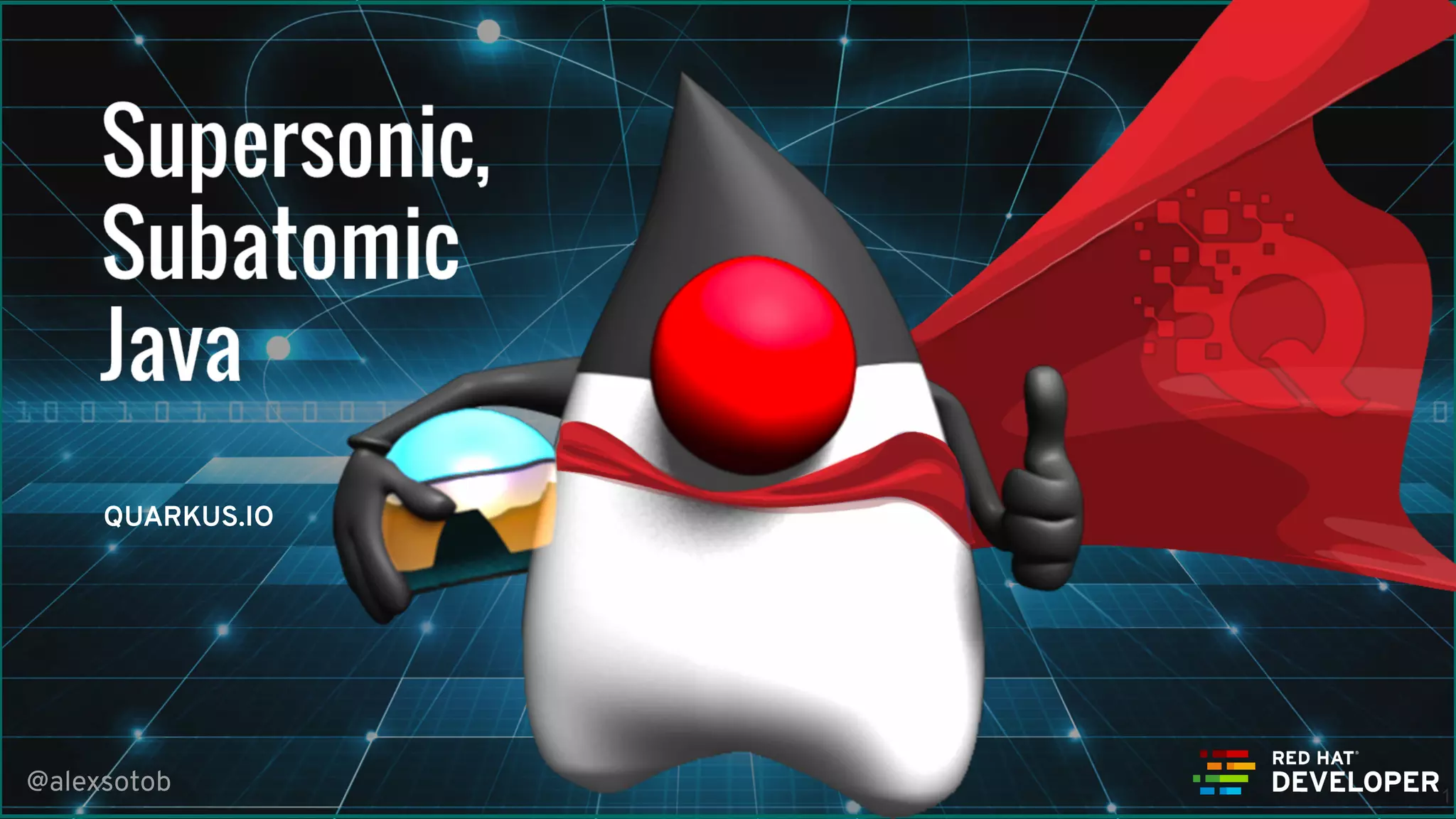 @alexsotob !1
QUARKUS.IO
 