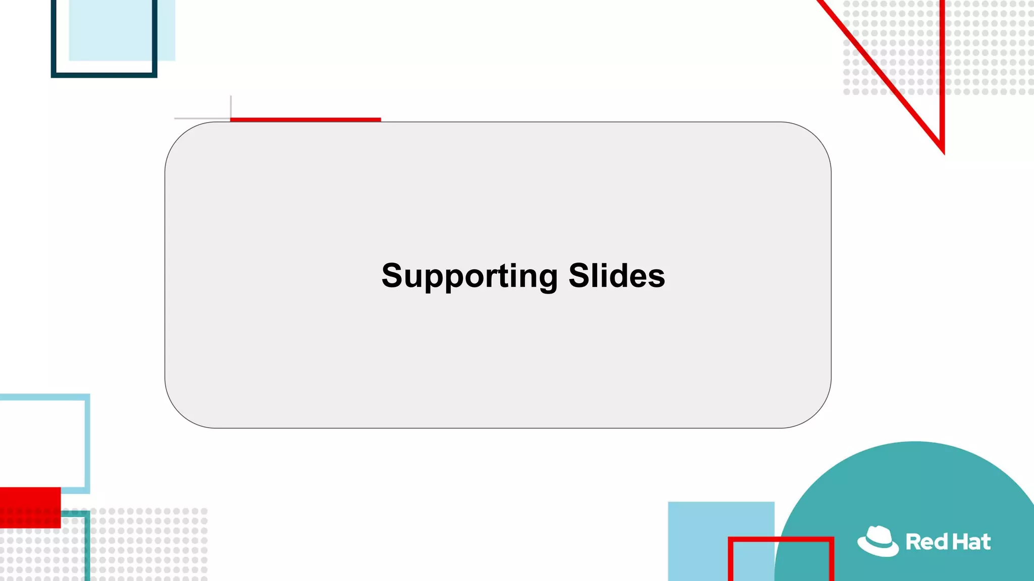Supporting Slides
 