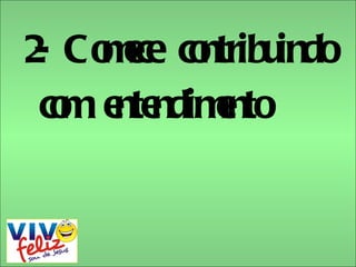 2- Comece contribuindo com entendimento   