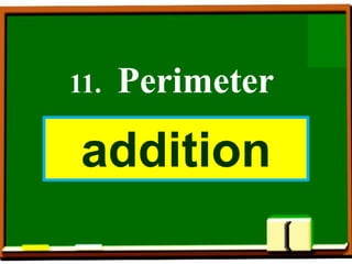 11. Perimeter
addition
 
