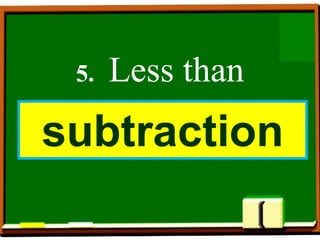 5. Less than
subtraction
 