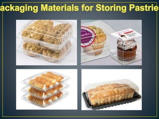 Quarter 2 Packaging bakery and pastry products | PPT