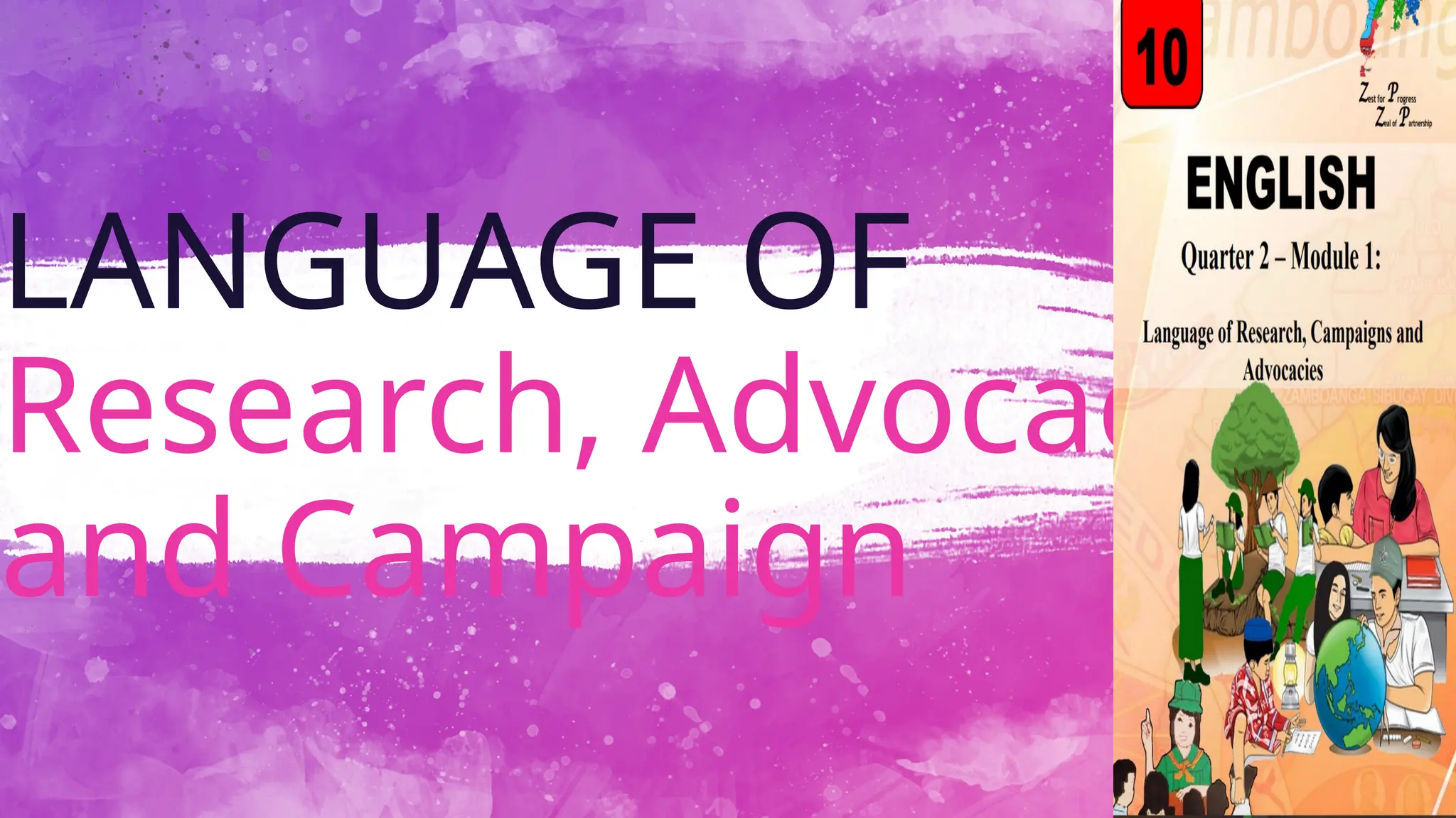LANGUAGE OF
Research, Advocacy
and Campaign
 