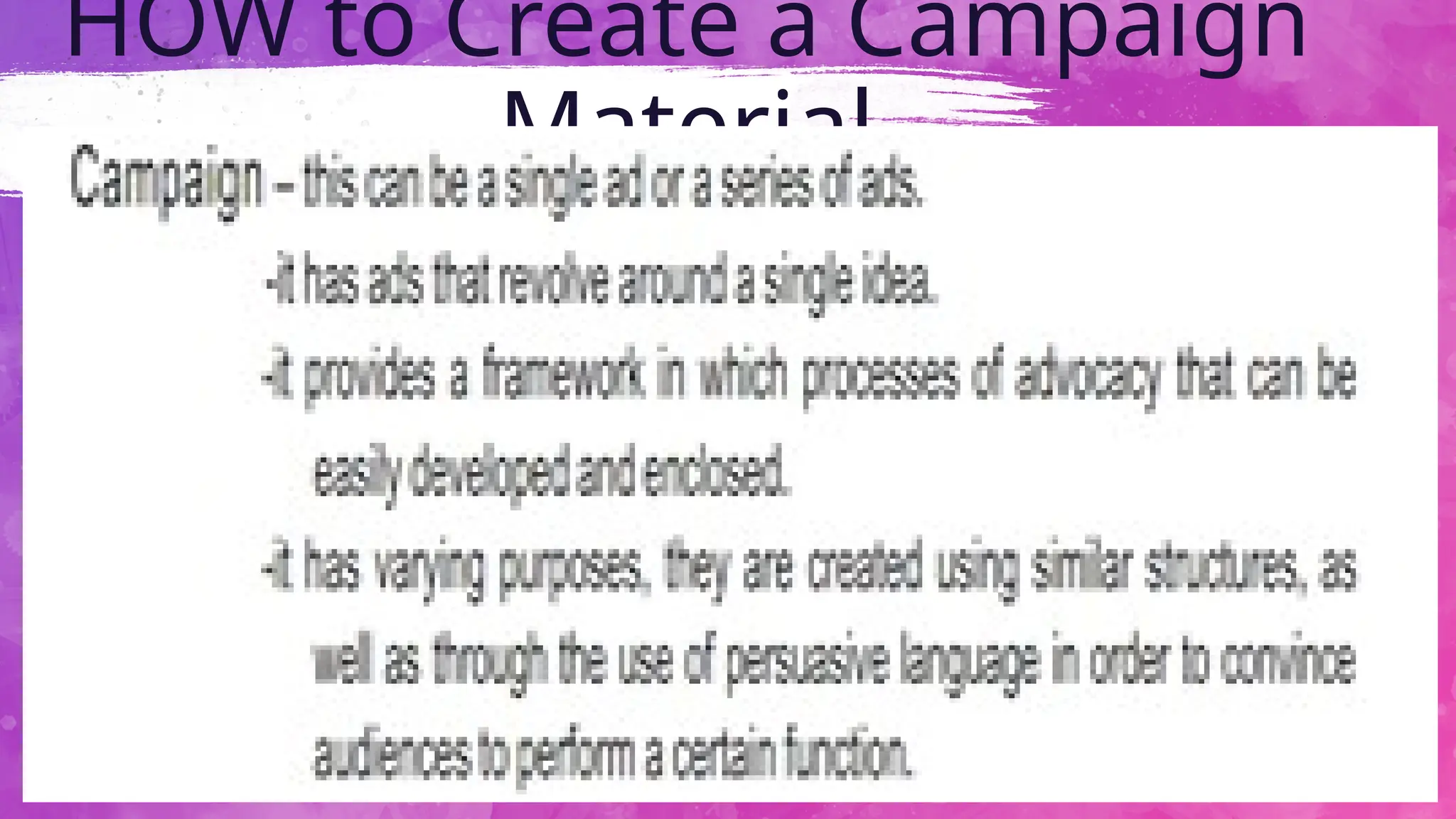 HOW to Create a Campaign
Material
64
 
