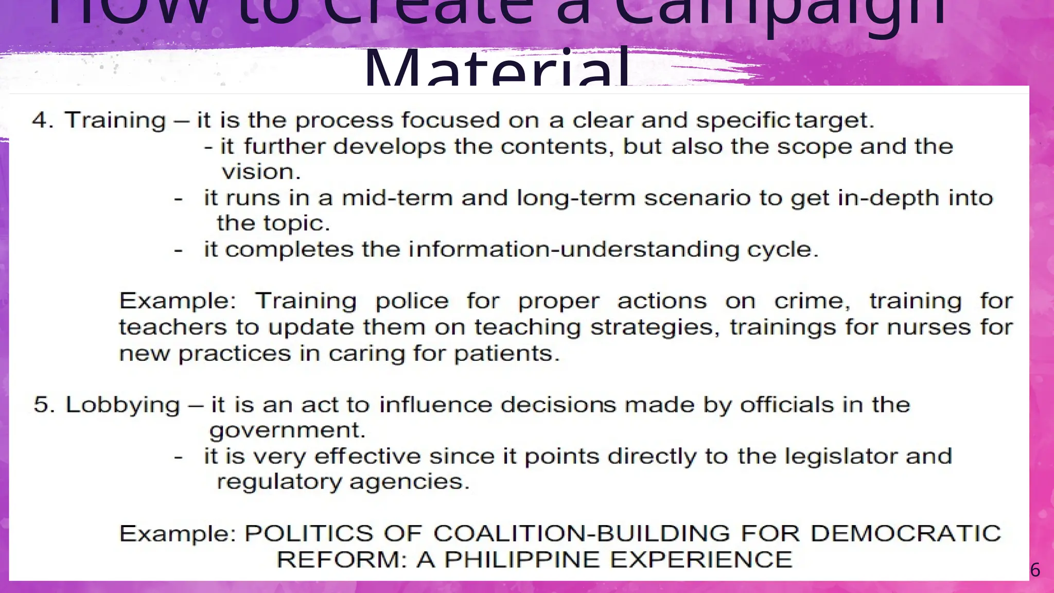 HOW to Create a Campaign
Material
66
 