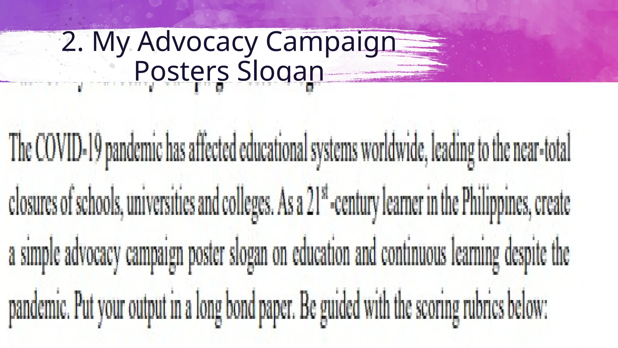 2. My Advocacy Campaign
Posters Slogan
72
 