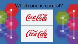 Which one is correct?
 