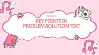 Understanding Problem-Solution Text Structure for Grade 7 Students | PPTX