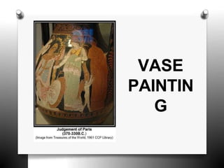 VASE
PAINTIN
G
 
