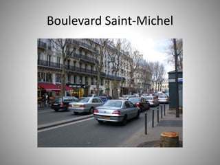 Boulevard Saint-Michel 
 