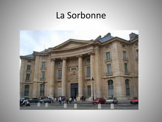 La Sorbonne 
 