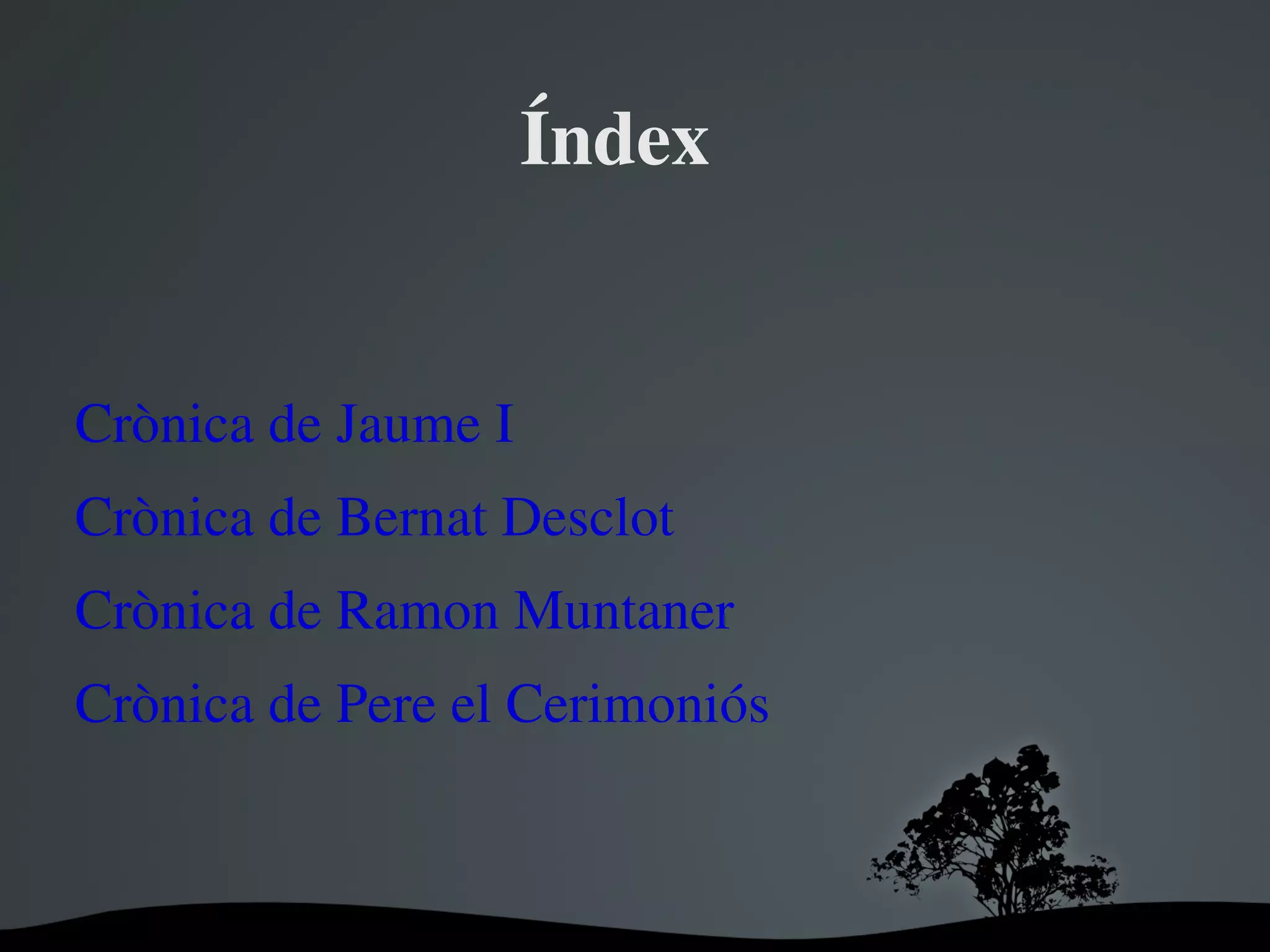 Quatres grans cròniques medievals | ODP