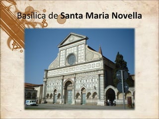 Basílica de  Santa Maria Novella 