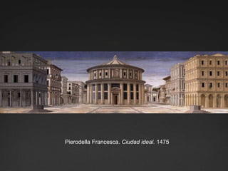 Pierodella Francesca. Ciudad ideal. 1475 