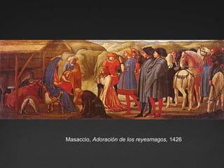 Masaccio, Adoración de los reyesmagos, 1426