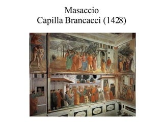 Masaccio Capilla Brancacci (1428) 
