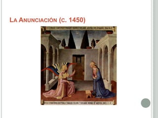 LA ANUNCIACIÓN (C. 1450)
 