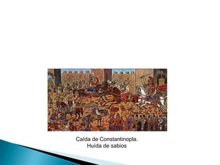 Caída de Constantinopla.Huída de sabios