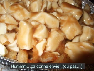 Hummm…ça donne envie ! (ou pas…) 