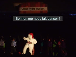 Bonhomme nous fait danser ! 