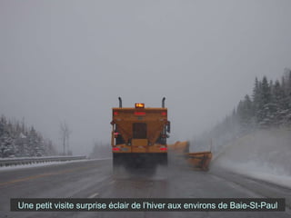 Une petit visite surprise éclair de l’hiver aux environs de Baie-St-Paul 