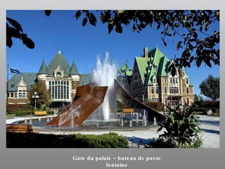 Gare du palais – bureau de poste fontaine 