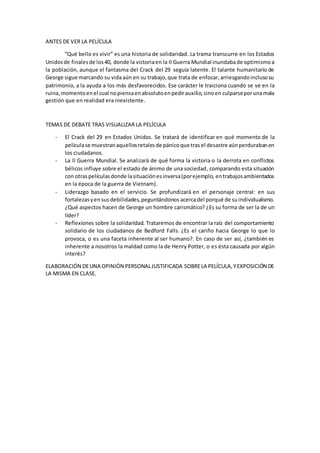 ANTES DE VER LA PELÍCULA
“Qué bello es vivir” es una historia de solidaridad. La trama transcurre en los Estados
Unidosde ...