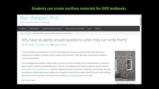 Students can be involved in the production of any of this
• “Traditional” OER as textbook (e.g.
OpenStax)
• Ancillary mate...