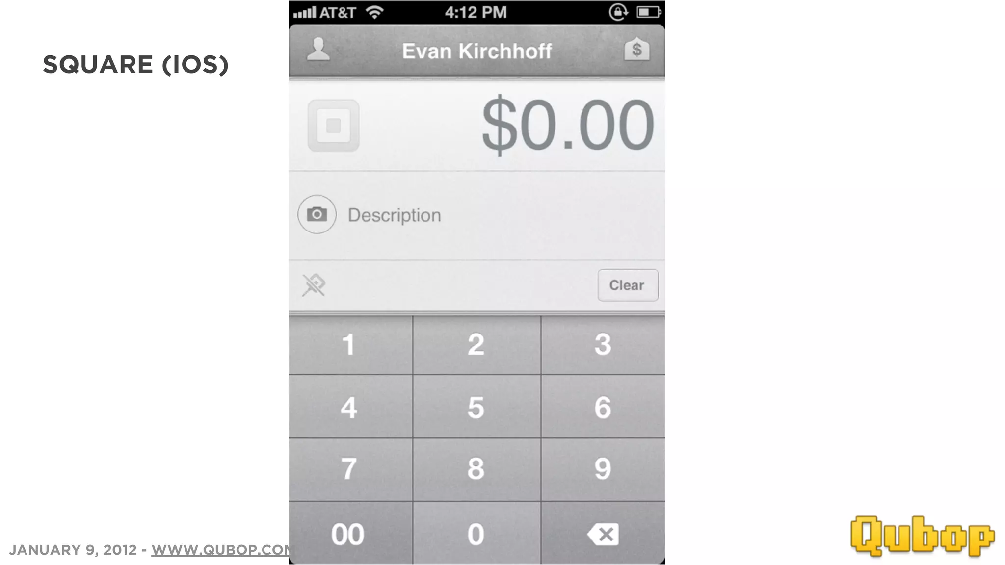 SQUARE (IOS)




JANUARY 9, 2012 - WWW.QUBOP.COM
 