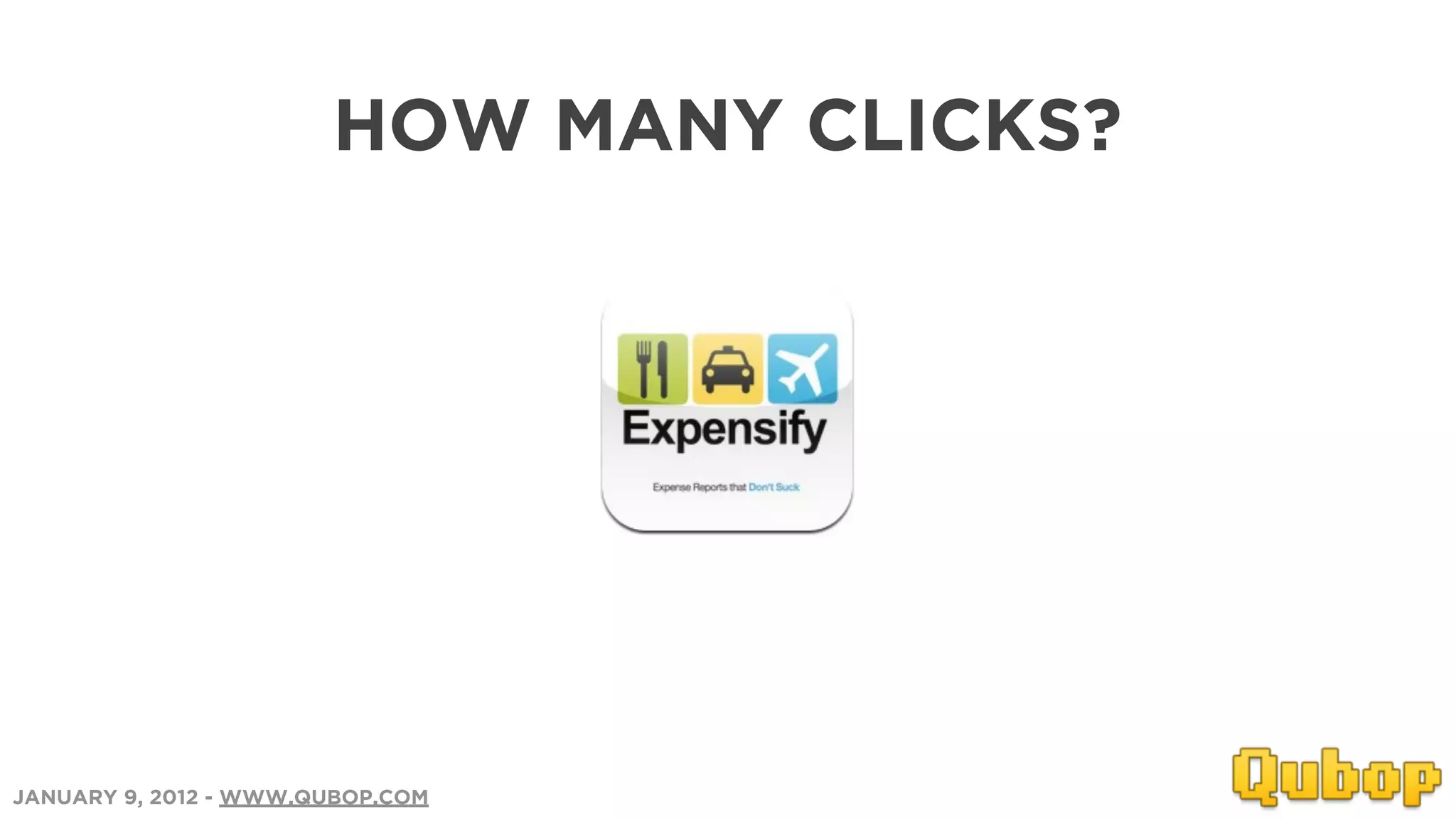 HOW MANY CLICKS?




JANUARY 9, 2012 - WWW.QUBOP.COM
 