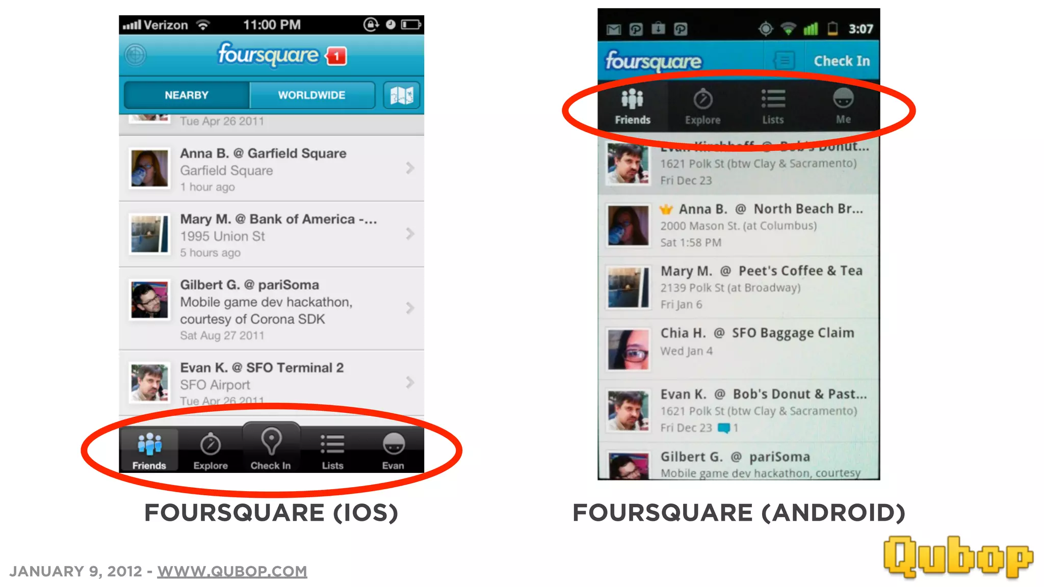FOURSQUARE (IOS)     FOURSQUARE (ANDROID)

JANUARY 9, 2012 - WWW.QUBOP.COM
 