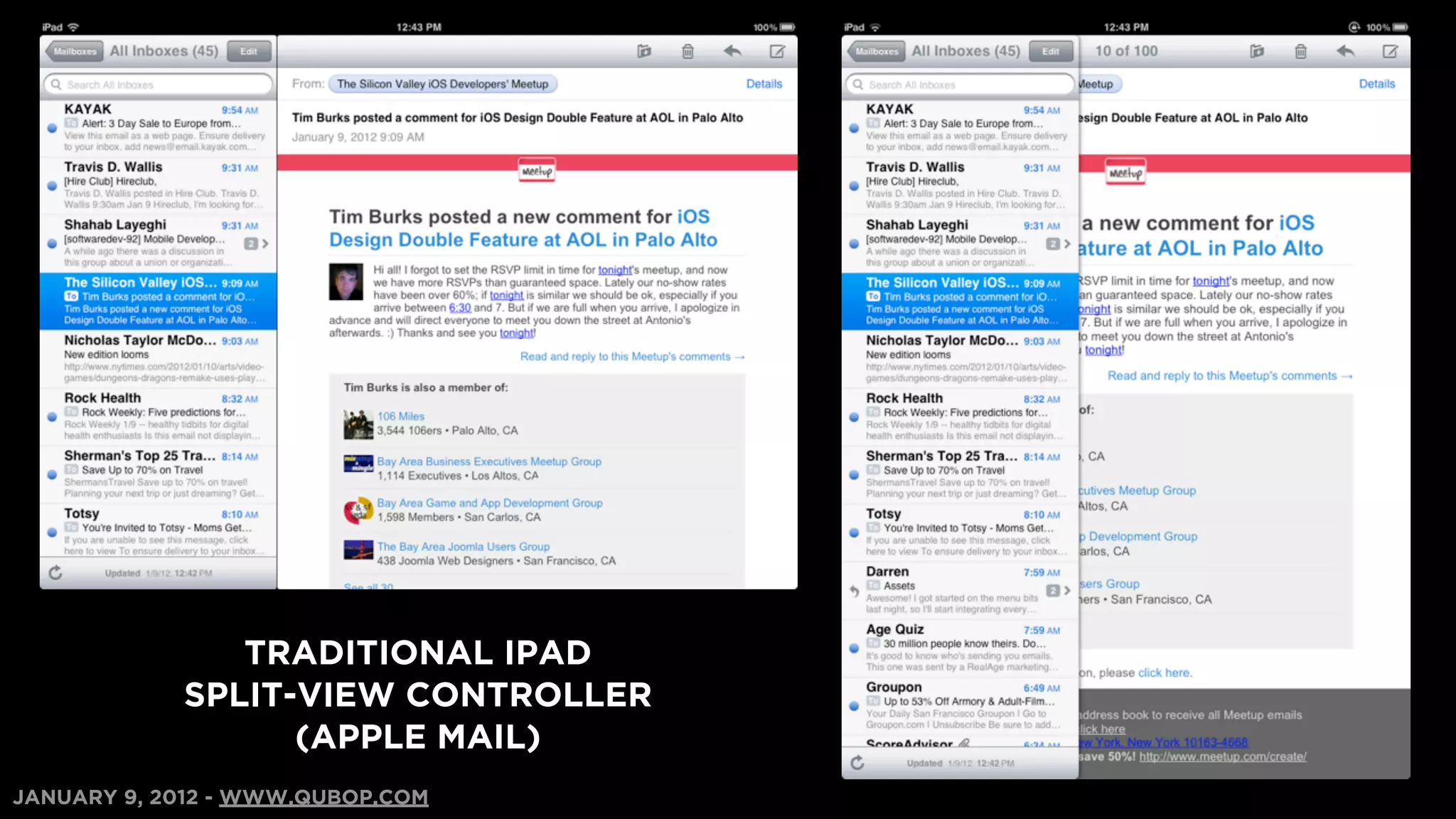 TRADITIONAL IPAD
            SPLIT-VIEW CONTROLLER
                  (APPLE MAIL)
JANUARY 9, 2012 - WWW.QUBOP.COM
 